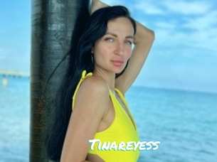 Tinareyess