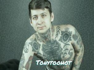 Tonytoohot