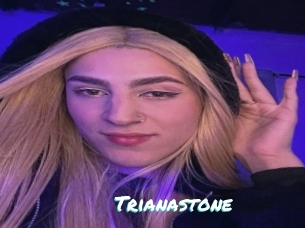 Trianastone