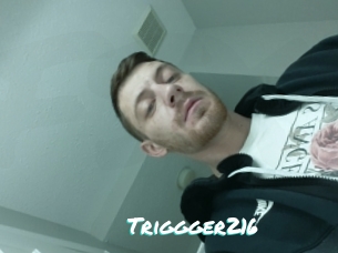 Triggger216