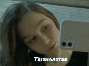 Trishaaster