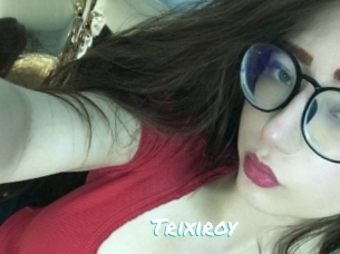 Trixiroy