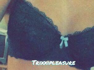 Trixxipleasure