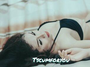 Tscumforyou