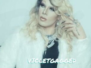 VIOLETGAGGED