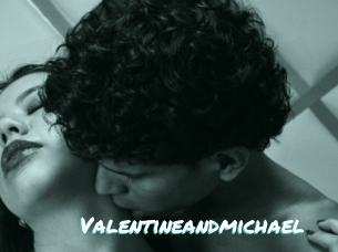 Valentineandmichael