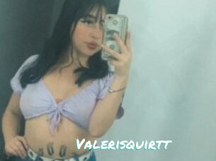 Valerisquirtt