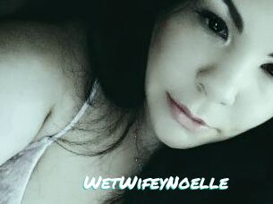 WetWifeyNoelle