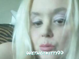 Wethotkitty77