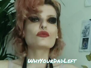 WhyYourDadLeft