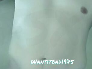 Wantitbad1975