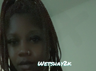 Wetshay2k