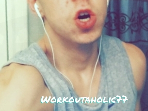 Workoutaholic77