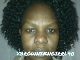 XBROWNSKNGIRRL40