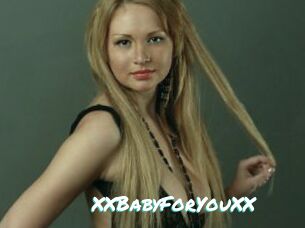 XXBabyForYouXX