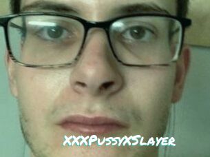 XXXPussyXSlayer