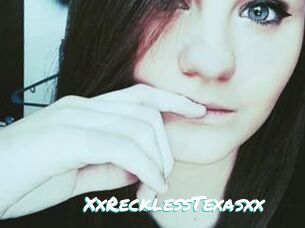 XxRecklessTexasxx