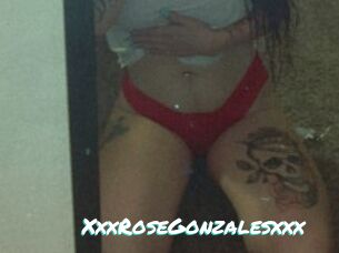 XxxRoseGonzalesxxx
