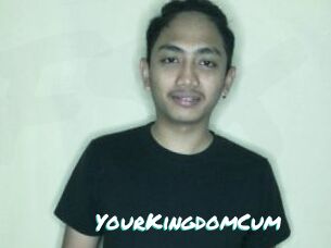 YourKingdomCum