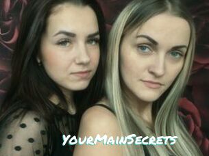 YourMainSecrets