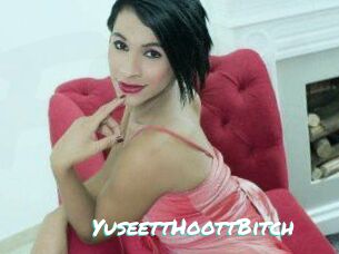 YuseettHoottBitch Free Sites X