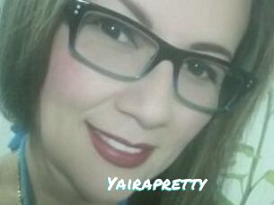 Yairapretty