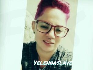 Yelennaslave