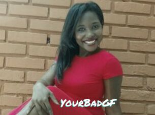 YourBadGF