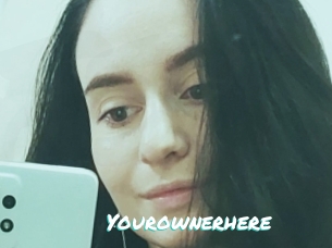 Yourownerhere
